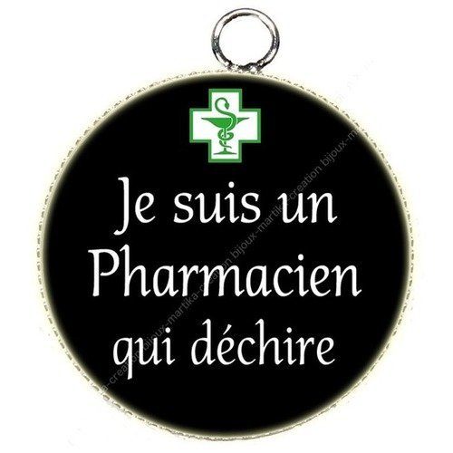 Pendentif cabochon metal et epoxy 25 mm je suis un pharmacien qui déchire n°53 