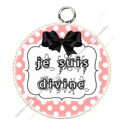 1 pendentif cabochon 25 mm je suis divine n°105 