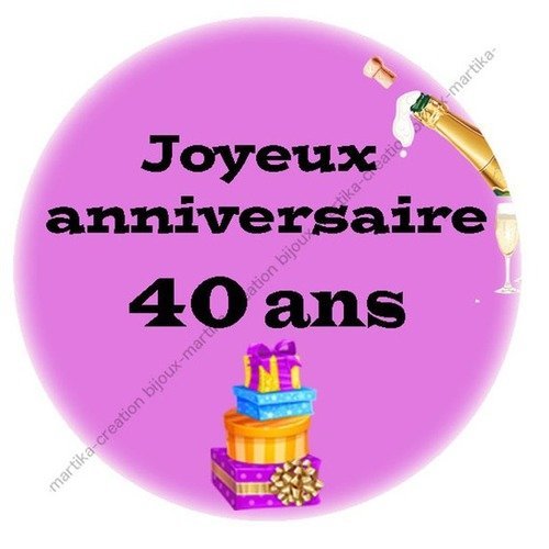 Cabochon a coller résine 25 mm joyeux aninversaire 40 ans n°57 