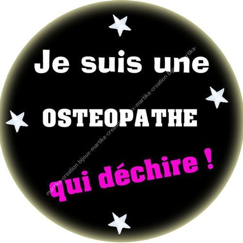 Cabochon à coller époxy 25 mm  je suis une osteopathe qui déchire n°32 fait-main 