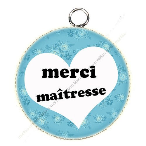 1 pendentif cabochon 25 mm merci maîtresse résine fait main n°75 