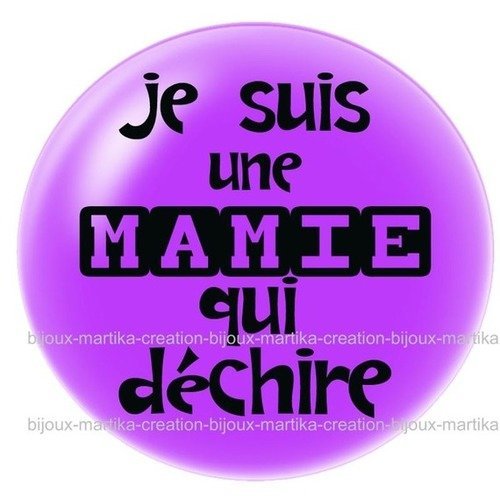 Cabochon a coller cabochon epoxy 25 mm je suis une mamie qui dechire n°11 fait-main 