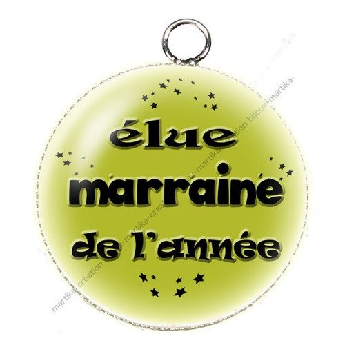 Pendentif cabochon elue marraine de l&#039;année metal et epoxy 25 mm n°37 