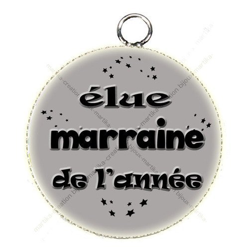 Pendentif cabochon elue marraine de l&#039;année metal et epoxy 25 mm n°36 