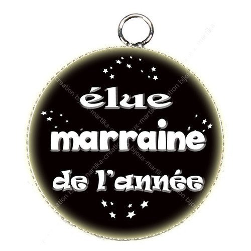 Pendentif cabochon elue marraine de l&#039;année metal et epoxy 25 mm n°38 