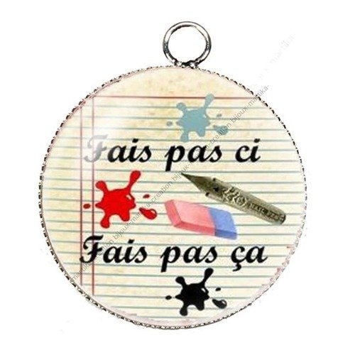 Pendentif cabochon metal et  résine epoxy &quot;ecole fais pa ci fais pas ca &quot; 