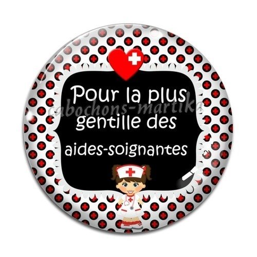 Cabochon résine 25 mm pour la plus gentille des aides-soignantes