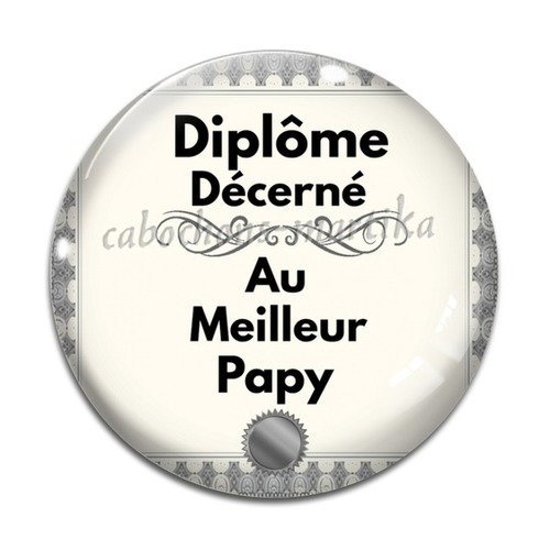 Cabochon 25 mm résine diplôme décerné au meilleur papy