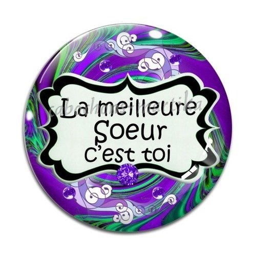 Cabochon la meilleure soeur c'est toi résine 25 mm 