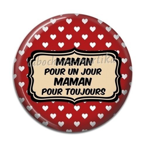 Cabochon maman pour un jour maman pour toujours résine 25 mm 