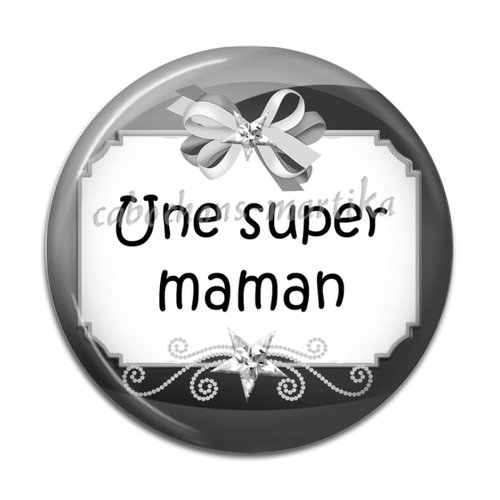 Cabochon une super maman, cabochon résine 25 mm 