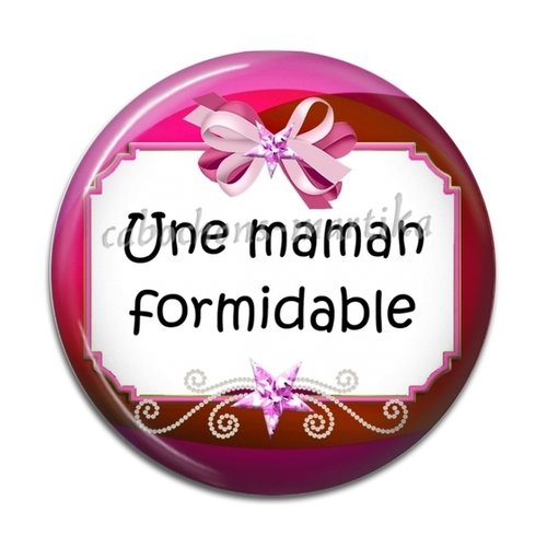 Cabochon une maman formidable, cabochon résine 25 mm 