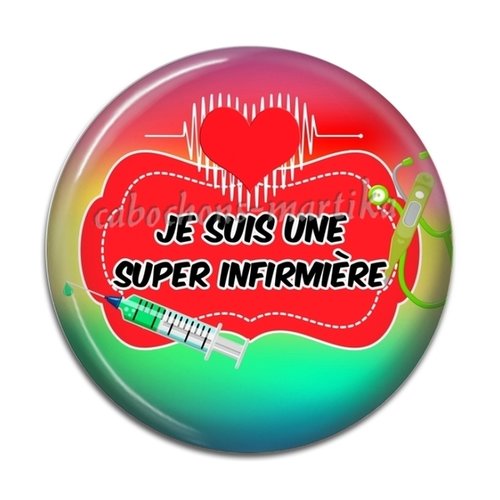 Cabochon je suis une super infirmière résine 25 mm 