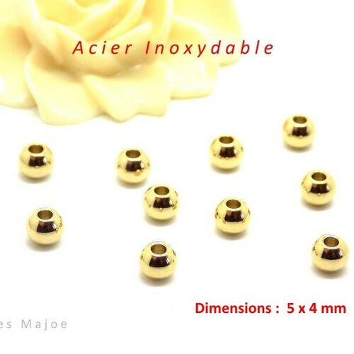 10 perles rondes en acier inoxydable couleur or dimensions 5 x 4 mm