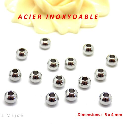 Perles rondes en acier inoxydable dimensions 5 x 4 mm lot de 20