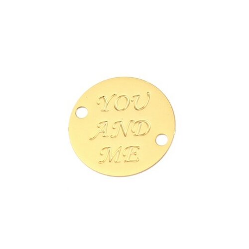 Ps110216363 pax 4 pendentifs - connecteurs - rond message ' you and me ' - 16 mm - cuivre coloris doré