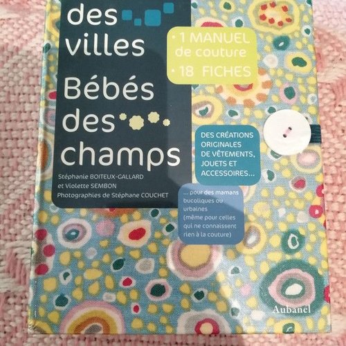 Coffret manuel de couture et 18 fiches. bébés des villes et bébés des champs neuf sous blister