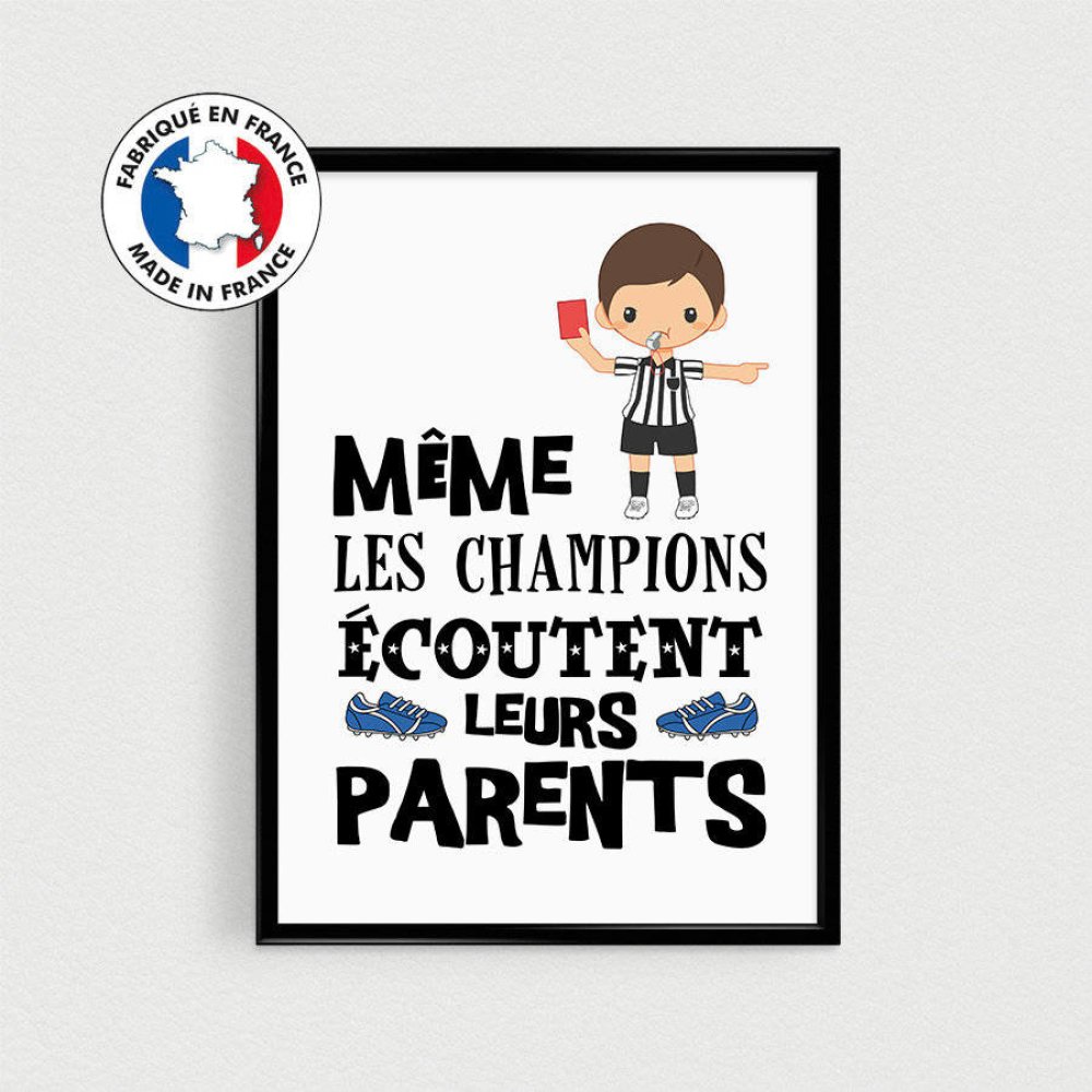 Poster Foot Football Enfant Meme Les Champions Ecoutent Leurs Parents Affiche Citation Francais Pour Chambre D Enfant Nurserie Un Grand Marche