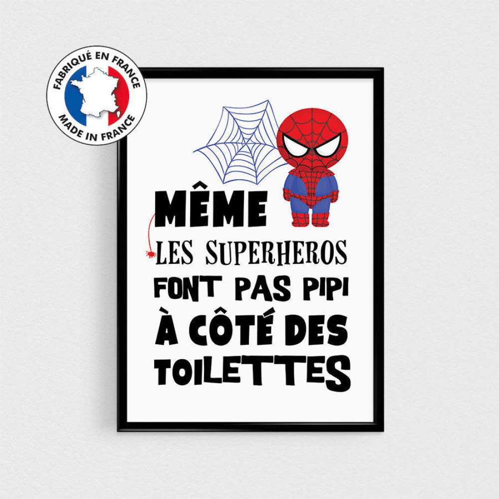 Affiche Citation Citation En Francais Pour Enfant Quot Meme Les Superheros Font Pas Pipi A Cote Des Toilettes Quot Poster Wc Un Grand Marche