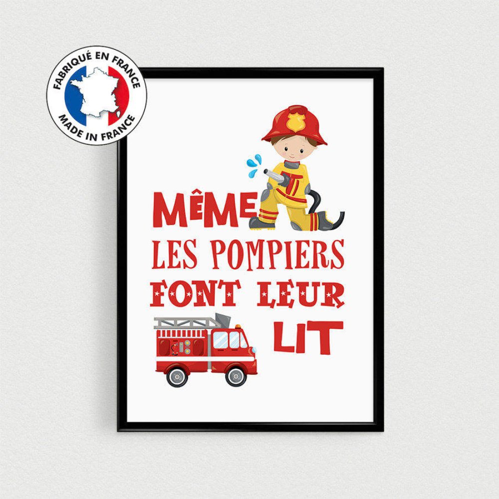 Poster Pompiers Quot Meme Les Pompiers Font Leur Lit Quot Affiche Citation En Francais Un Grand Marche