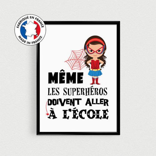 Poster Super Heros Fille Pour Enfant Quot Meme Les Superheros Doivent Aller A L Ecole Quot Affiche Citation Francais Un Grand Marche