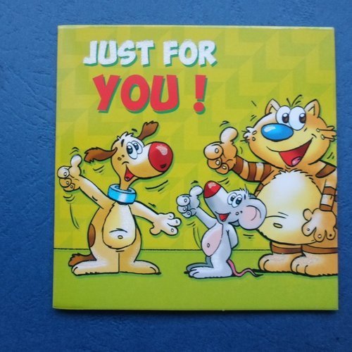 Carte  mini de voeux humoristique "just for you !"