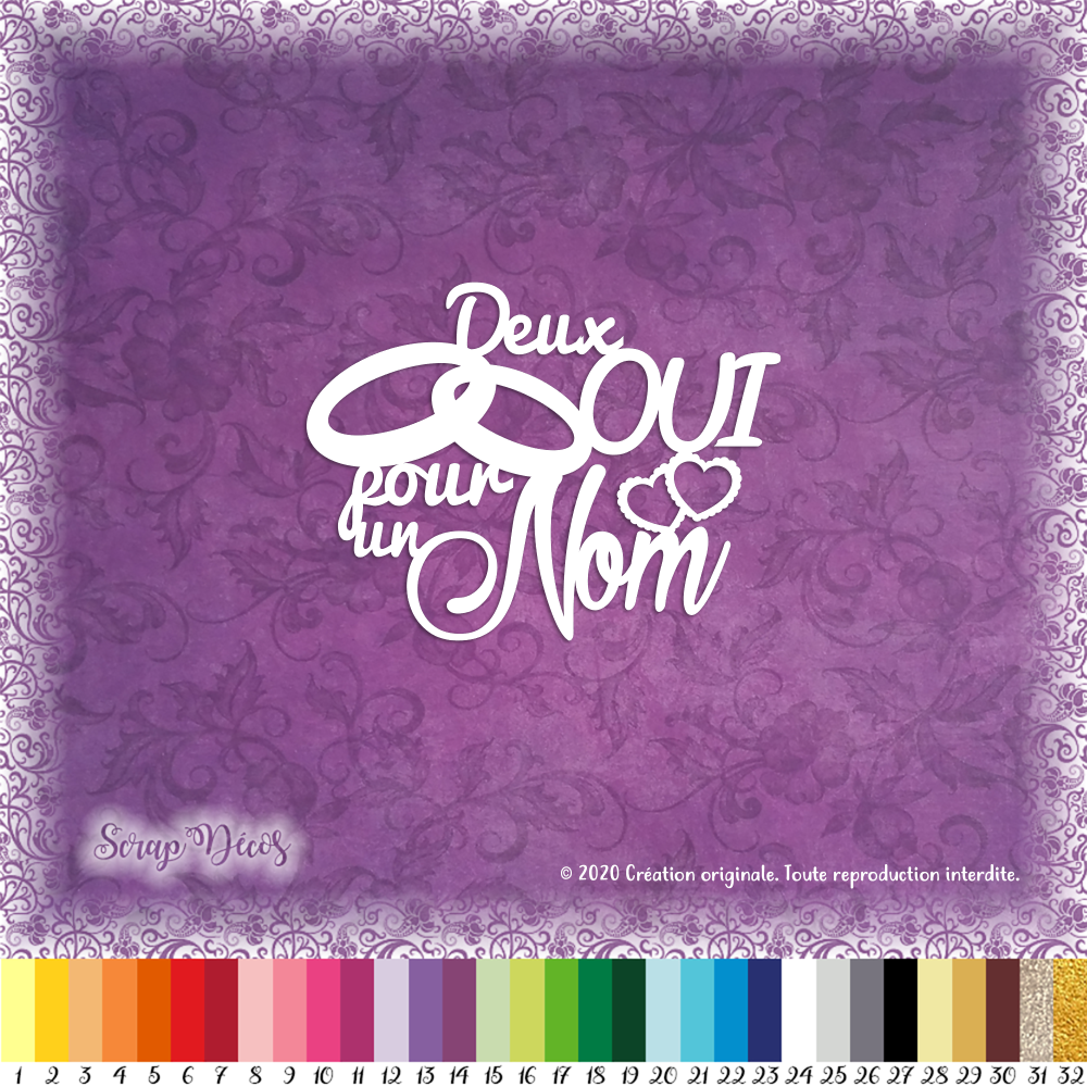 Decoupe Scrapbooking Deux Oui Pour Un Nom Amour Mariage Embellissement Die Cut 32 Couleurs Disponibles Ref 1470 Un Grand Marche