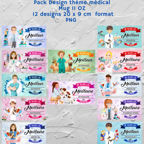 Pack 12 designs fichier numérique pour mug 11oz - pack métier médical - je suis la / le meilleur(e) ...