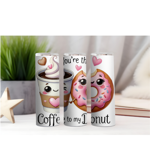 Design tumbler gobelet  png you 're the coffee to my donut