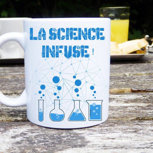 Mug à personnalisé, mug science infuse, mug classique, mug original et personnalisable, cadeau , tasse céramique