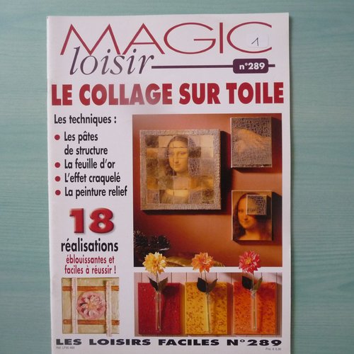 Livre "le collage sur toile" - collection "magic loisir" n° 289 - loisirs créatifs