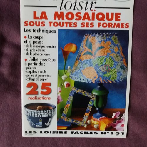 Livre loisirs créatifs  "la mosaïque sous toutes ses formes" - collection "magic loisir" n° 131