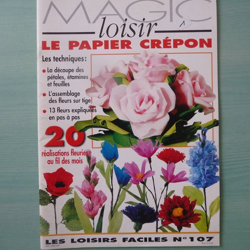 Livre "le papier crépon" - collection "magic loisir" n°107 - loisirs créatifs - fleurs en papier