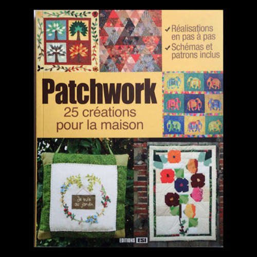 Livre patchwork 25 créations pour la maison