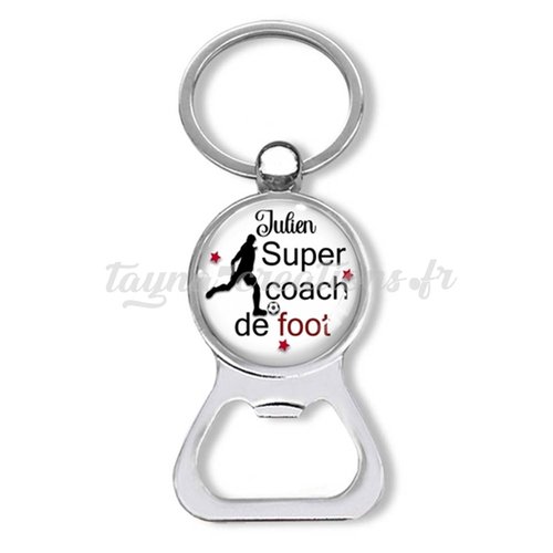 Porte clés super coach de foot personnalisable, idée cadeau coach de foot, décapsuleur cadeau sport