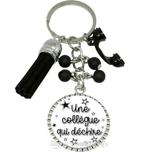 Porte clés une collègue qui déchire