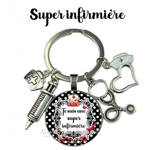 Porte-clés super infirmière– cadeau pour infirmière, matière verre ou résine