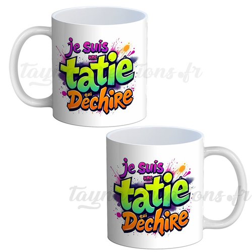 Mug tatie– cadeau mug je suis une tatie qui déchire
