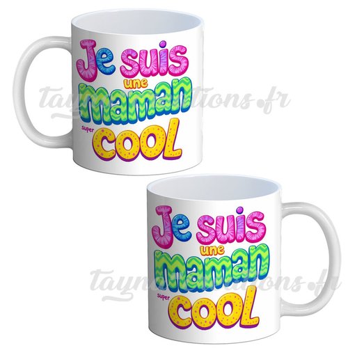 Mug maman– cadeau mug je suis une maman super cool, cadeau fête des mères