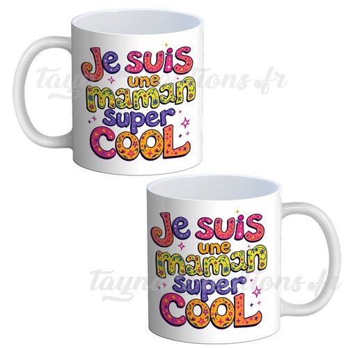 Mug maman– cadeau mug je suis une maman super cool, cadeau fête des mères