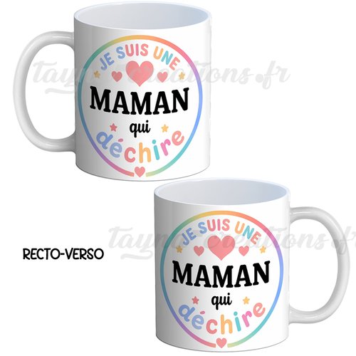 Mug maman– cadeau mug je suis une maman qui déchire, cadeau fête des mères