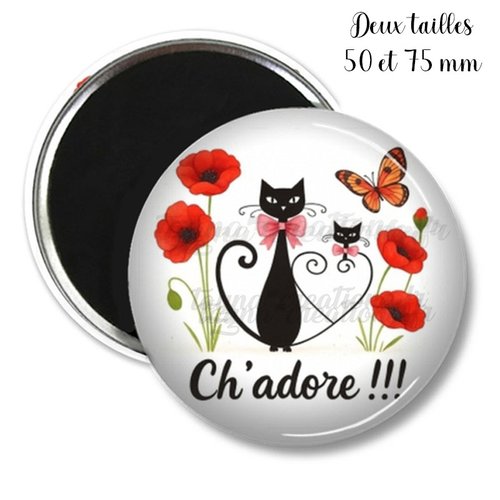 Magnet chat – magnet ch'adore, magnet 50 ou 75 mm