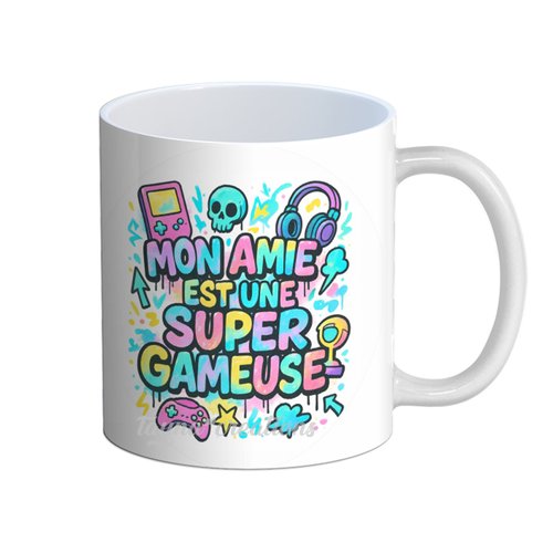 Mug mon amie est une super gameuse