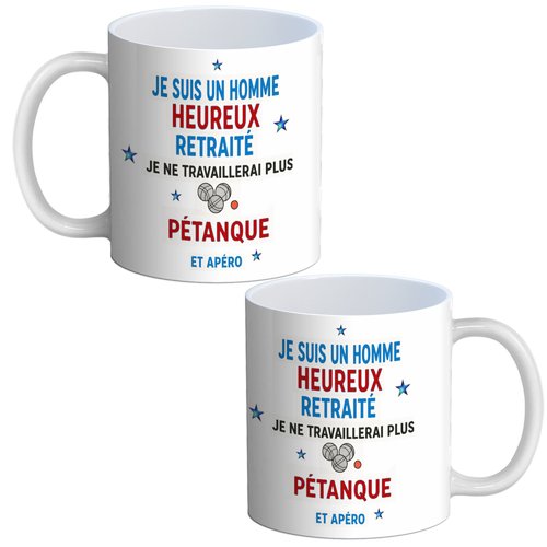 Mug retraité, je suis une homme heureux je ne travaillerai plus pétanque et apéro