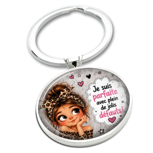 Porte clé je suis parfaite avec plein de jolis défauts