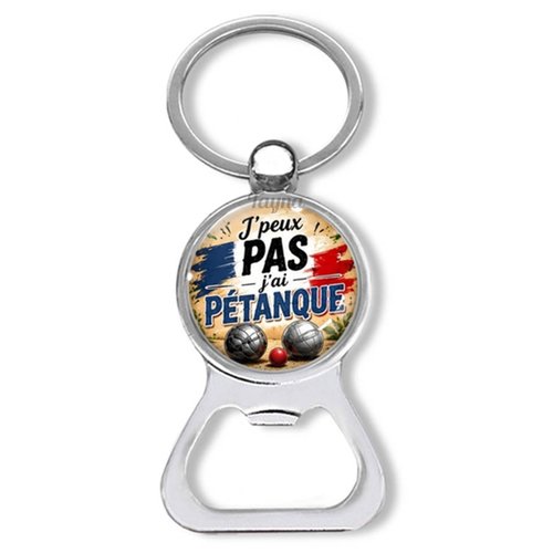 Porte clés j'peux pas j'ai pétanque, décapsuleur pétanque