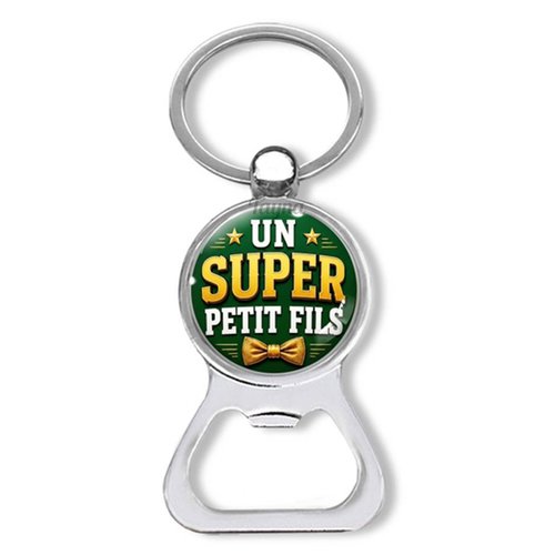 Porte clés un super petit fils, décapsuleur petit fils
