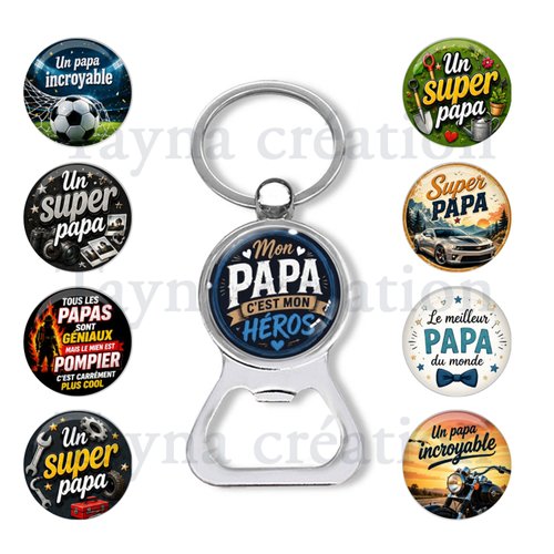 Porte clés papa, décapsuleur papa, modèle au choix