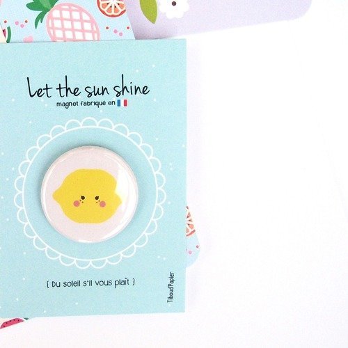 Magnet citron 32 mm sur carton à message 'let's the sun shine'