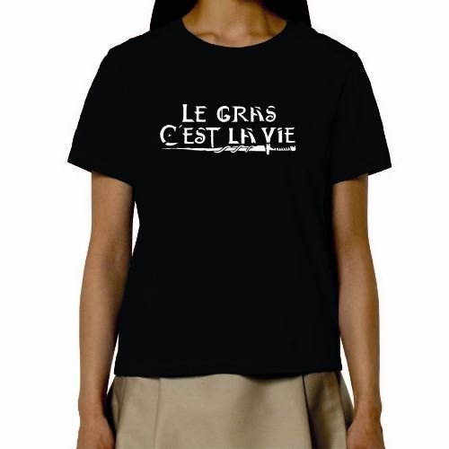 Le gras c'est la vie - t-shirt en coton bio - parodie kaamelott